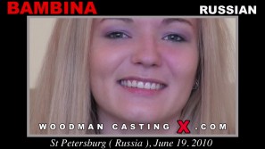 Watch Bambina first XXX video. A Russian girl, Bambina will have sex with Pierre Woodman. 